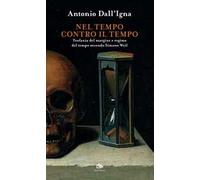 Nel tempo contro il tempo. Teofania del margine e regime del tempo secondo Simone Weil