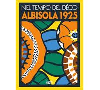 Nel tempo del Decò. Albisola 1925