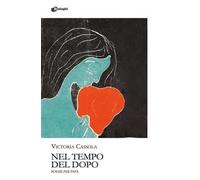 Nel tempo del dopo. Poesie per papà