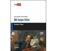 Nel tempo felice. Storia di Giulia e Giovan Battista