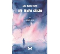 Nel tempo giusto