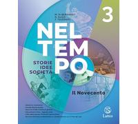 Nel tempo. Per la Scuola media. Con e-book. Con espansione online. Il Novecento-Percorsi attraverso Novecento (Vol. 3)