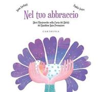 Nel tuo abbraccio. Ediz. a colori - Sarfatti Anna