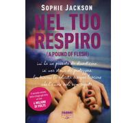 Nel tuo respiro (A pound of flesh) - Jackson Sophie