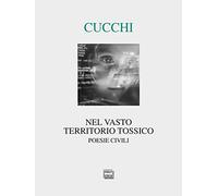 Nel vasto territorio tossico