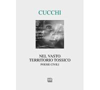 Nel vasto territorio tossico