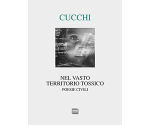 Nel vasto territorio tossico