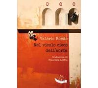 Nel vicolo cieco dell'aorta. Ediz. portoghese e italiana