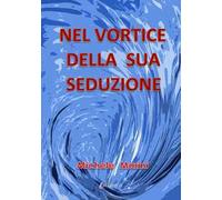 Nel vortice della sua seduzione