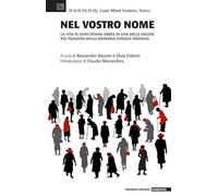 Nel vostro nome. La vita di venti donne ebree in una delle pagine più tragiche della memoria storica torinese