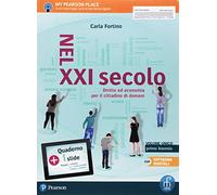 Nel XXI secolo. Diritto ed economia per il cittadino di domani. Vol. unico. Per le Scuole superiori. Con e-book. Con espansione online