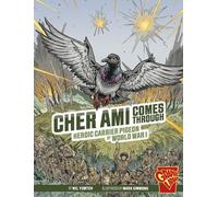 Nel Yomtov Cher Ami Comes Through (Copertina rigida) Heroic Animals