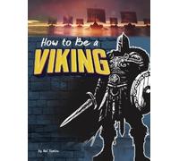 Nel Yomtov How to Be a Viking (Copertina rigida) How-To History