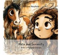 Nela and Serenity: When Everything Changes: 5