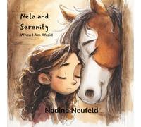Nela and Serenity: When I Am Afraid