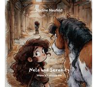 Nela und Serenity: Wenn ich alleine: 4