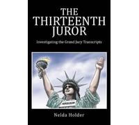 Nelda Holder The Thirteenth Juror (Tascabile)