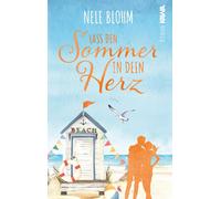 Nele Blohm Lass den Sommer in dein Herz (Liebesglück auf Sylt) (Tascabile)