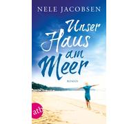 Nele Jacobsen Unser Haus am Meer: Roman (Tascabile)