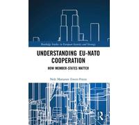 Nele Marianne Ewers-Peters Understanding EU-NATO Cooperation (Tascabile)
