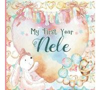 Nele: Personalized First Name Baby Milestone Journal Record and Celebrate Your Baby's First Year