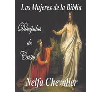 Nelfa Chevalier Las Mujeres de la Biblia (Tascabile)