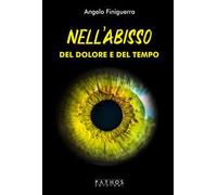 Nell’abisso del dolore e del tempo