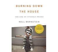 Nell Bernstein Burning Down the House (Tascabile)