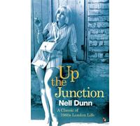 Nell Dunn Up The Junction (Tascabile) Virago Modern Classics