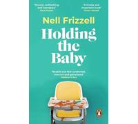 Nell Frizzell Holding the Baby (Tascabile)