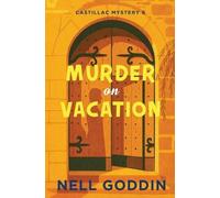 Nell Goddin Murder on Vacation (Tascabile) Castillac Mystery