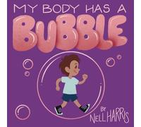 Nell Harris My Body has a Bubble (Tascabile)