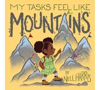 Nell Harris My Tasks Feel Like Mountains (Tascabile)