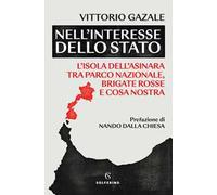 Nell’interesse dello Stato. L’isola dell’Asinara tra Parco nazionale, Brigate rosse e Cosa nostra
