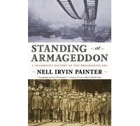 Nell Irvin Painter Standing at Armageddon (Tascabile)