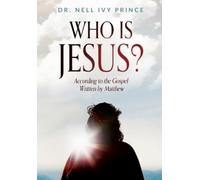 Nell Ivy Prince Who Is Jesus? (Tascabile)