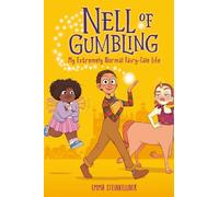Emma Steinkelln Nell of Gumbling: My Extremely Normal Fairy-Tale Li (Tascabile)