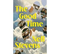 Nell Stevens The Good Time (Copertina rigida)