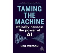 Nell Watson Taming the Machine (Copertina rigida)
