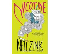 Nell Zink Nicotine (Tascabile)