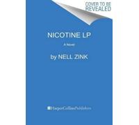 Nell Zink Nicotine (Tascabile)