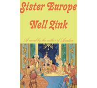 Nell Zink Sister Europe (Copertina rigida)