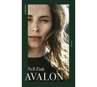 Nell Zink Thoma Avalon: "Nell Zink ist eine der witzigsten Sc (Copertina rigida)
