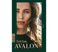 Nell Zink Thoma Avalon: "Nell Zink ist eine der witzigsten Schriftst (Tascabile)