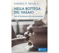 Nella bottega del vasaio. Temi di formazione alla vita consacrata