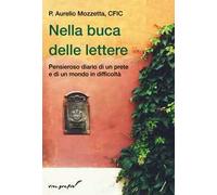 Nella buca delle lettere. Pensieroso diario di un prete e di un mondo in difficoltà