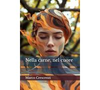 Nella carne, nel cuore