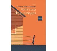 Nella casa dei tuoi sogni