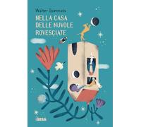 Nella casa delle nuvole rovesciate