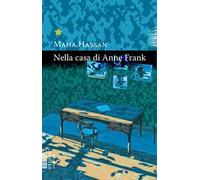 Nella casa di Anne Frank